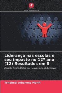 bokomslag Liderana nas escolas e seu impacto no 12 ano (12) Resultados em S