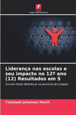 Liderana nas escolas e seu impacto no 12 ano (12) Resultados em S 1