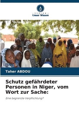 bokomslag Schutz gefhrdeter Personen in Niger, vom Wort zur Sache