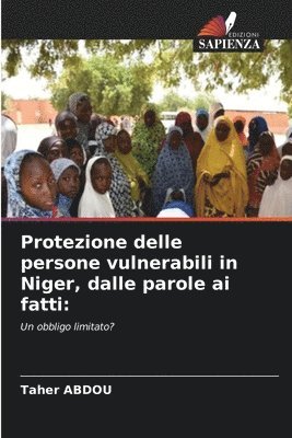 bokomslag Protezione delle persone vulnerabili in Niger, dalle parole ai fatti