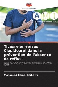 bokomslag Ticagrelor versus Clopidogrel dans la prvention de l'absence de reflux