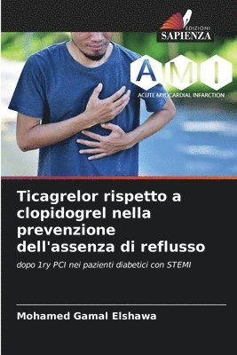 Ticagrelor rispetto a clopidogrel nella prevenzione dell'assenza di reflusso 1