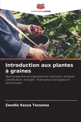 bokomslag Introduction aux plantes  graines