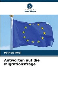 bokomslag Antworten auf die Migrationsfrage