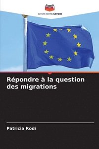 bokomslag Rpondre  la question des migrations