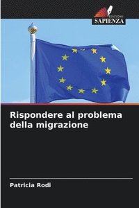 bokomslag Rispondere al problema della migrazione