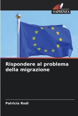 bokomslag Rispondere al problema della migrazione