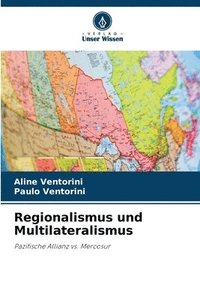 bokomslag Regionalismus und Multilateralismus