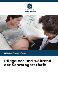 bokomslag Pflege vor und whrend der Schwangerschaft