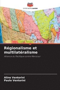 bokomslag Régionalisme et multilatéralisme