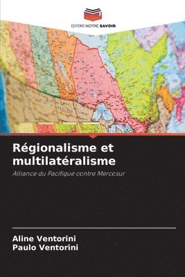 bokomslag Régionalisme et multilatéralisme