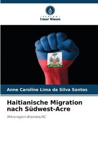 bokomslag Haitianische Migration nach Südwest-Acre