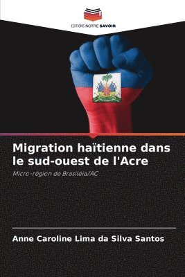 bokomslag Migration haïtienne dans le sud-ouest de l'Acre