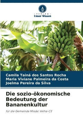 bokomslag Die sozio-konomische Bedeutung der Bananenkultur