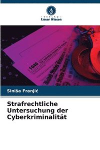 bokomslag Strafrechtliche Untersuchung der Cyberkriminalitt