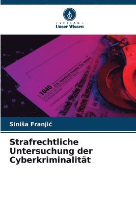 bokomslag Strafrechtliche Untersuchung der Cyberkriminalitt