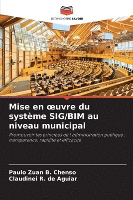 Paulo Zuan B Chenso, Claudinei R de Aguiar, Paulo Zuan B. Chenso, Claudinei R. de Aguiar - Mise en oeuvre du système SIG/BIM au niveau municipal, Häftad