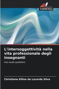 bokomslag L'intersoggettivit nella vita professionale degli insegnanti