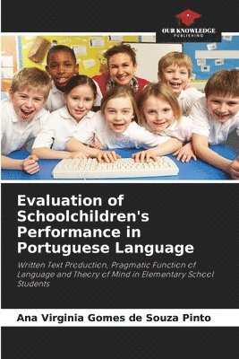 Evaluation of Schoolchildren's Performance in Portuguese Language 1