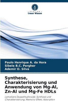 Synthese, Charakterisierung und Anwendung von Mg-Al, Zn-Al und Mg-Fe HDLs 1