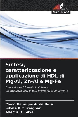 bokomslag Sintesi, caratterizzazione e applicazione di HDL di Mg-Al, Zn-Al e Mg-Fe