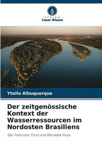 bokomslag Der zeitgenssische Kontext der Wasserressourcen im Nordosten Brasiliens