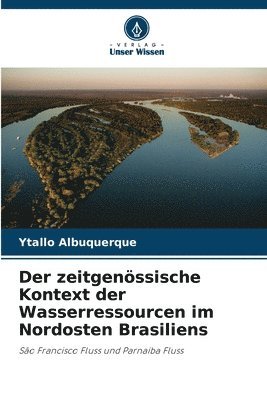 bokomslag Der zeitgenssische Kontext der Wasserressourcen im Nordosten Brasiliens