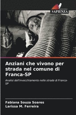 bokomslag Anziani che vivono per strada nel comune di Franca-SP