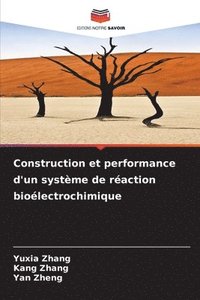 bokomslag Construction et performance d'un système de réaction bioélectrochimique