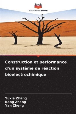 Construction et performance d'un système de réaction bioélectrochimique 1