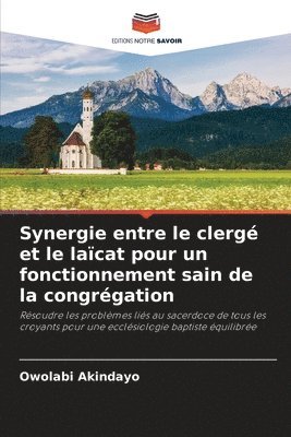 Synergie entre le clergé et le laïcat pour un fonctionnement sain de la congrégation
