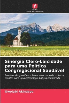 Sinergia Clero-Laicidade para uma Política Congregacional Saudável