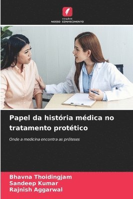 bokomslag Papel da histria mdica no tratamento prottico