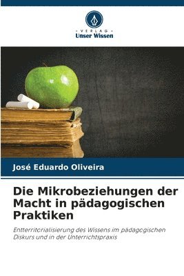 Die Mikrobeziehungen der Macht in pdagogischen Praktiken 1