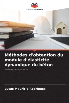 bokomslag Mthodes d'obtention du module d'lasticit dynamique du bton