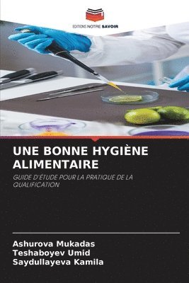 bokomslag Une Bonne Hygiène Alimentaire