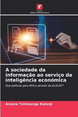 bokomslag A sociedade da informao ao servio da inteligncia econmica