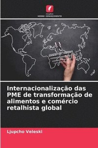 bokomslag Internacionalizao das PME de transformao de alimentos e comrcio retalhista global