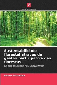 bokomslag Sustentabilidade florestal através da gestão participativa das florestas