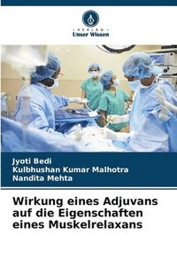 bokomslag Wirkung eines Adjuvans auf die Eigenschaften eines Muskelrelaxans