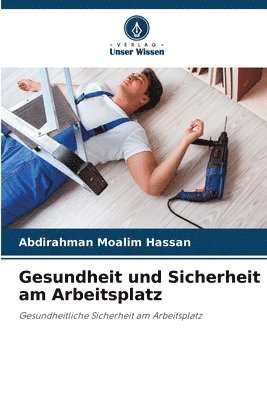 bokomslag Gesundheit und Sicherheit am Arbeitsplatz