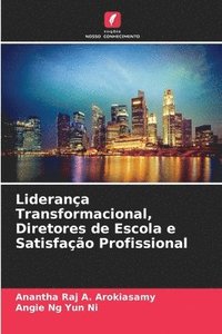 bokomslag Liderana Transformacional, Diretores de Escola e Satisfao Profissional