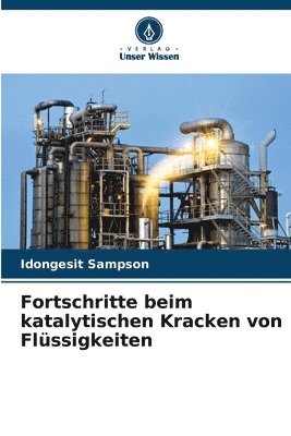 bokomslag Fortschritte beim katalytischen Kracken von Flssigkeiten