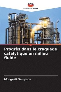 bokomslag Progrès dans le craquage catalytique en milieu fluide