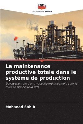 Mohanad Sahib - maintenance productive totale dans le système de production, Häftad