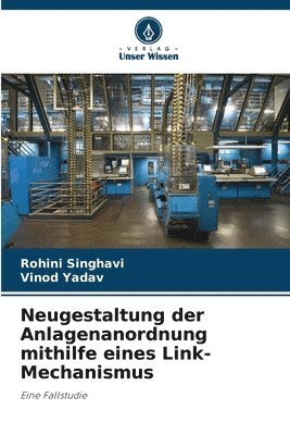 bokomslag Neugestaltung der Anlagenanordnung mithilfe eines Link-Mechanismus