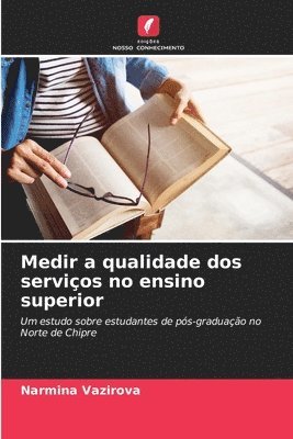 bokomslag Medir a qualidade dos serviços no ensino superior