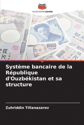 bokomslag Système bancaire de la République d'Ouzbékistan et sa structure