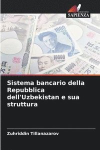 bokomslag Sistema bancario della Repubblica dell'Uzbekistan e sua struttura