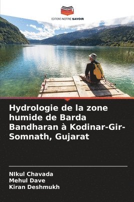 bokomslag Hydrologie de la zone humide de Barda Bandharan  Kodinar-Gir-Somnath, Gujarat